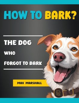 How to Bark?