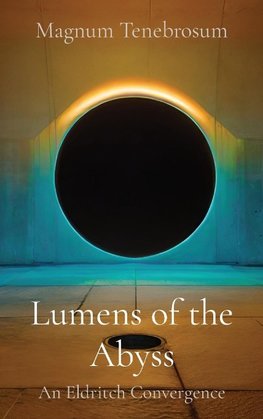 Lumens of the Abyss