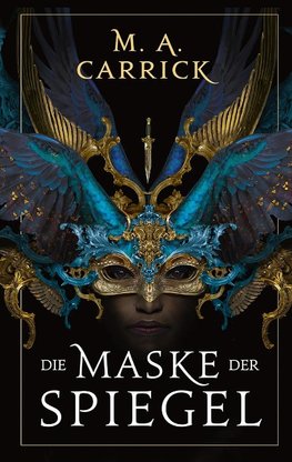 Die Maske der Spiegel (Gauner und Rose 1)