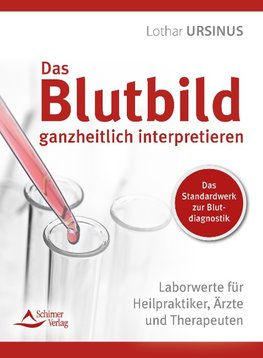 Das Blutbild ganzheitlich interpretieren