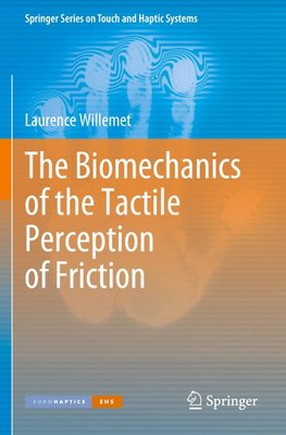 The Biomechanics of the Tactile Perception of Friction