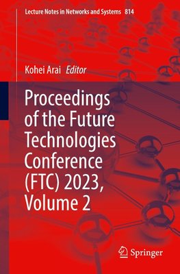 Proceedings of the Future Technologies Conference (FTC) 2023, Volume 2