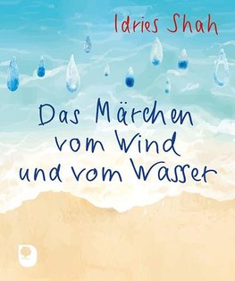 Das Märchen vom Wind und vom Wasser