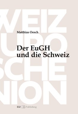 Der EuGH und die Schweiz