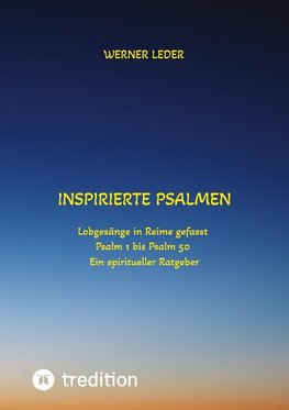 Inspirierte Psalmen  / Gott spricht noch heut in unser Leben hinein