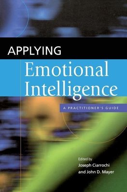 Ciarrochi, J: Applying Emotional Intelligence