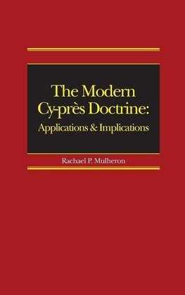 Mulheron, R: Modern Cy-près Doctrine