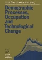 Demographic Processes, Occupation and Technological Change