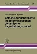 Entscheidungshorizonte im deterministischen dynamischen Lagerhaltungsmodell