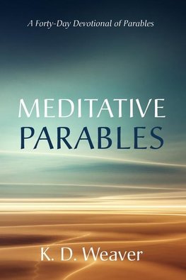 Meditative Parables