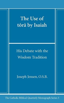 The Use of tôrâ by Isaiah