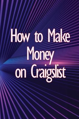 How to Make Money on Craigslist