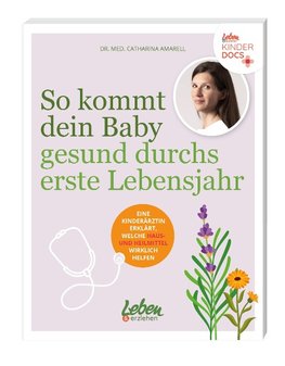 So kommt dein Baby gesund durchs erste Lebensjahr