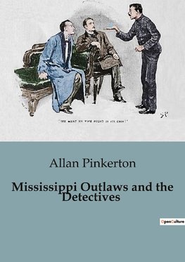 Mississippi Outlaws and the Detectives