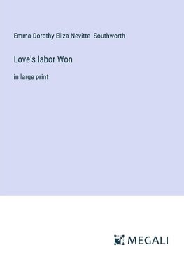 Love's labor Won