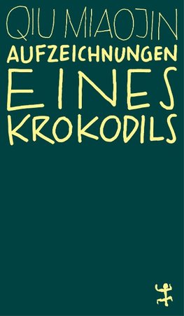 Aufzeichnungen eines Krokodils