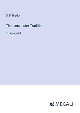 The Lanchester Tradition