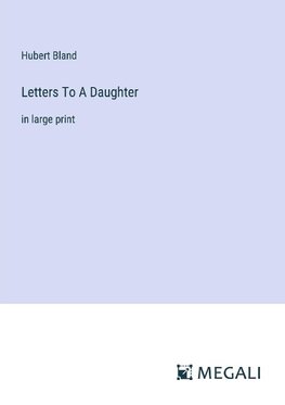 Letters To A Daughter