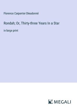 Rondah; Or, Thirty-three Years In a Star