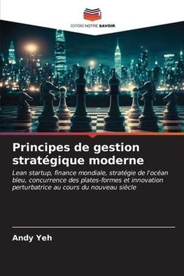 Principes de gestion stratégique moderne