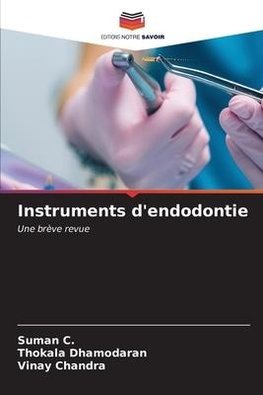 Instruments d'endodontie