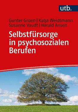 Selbstfürsorge in psychosozialen Berufen