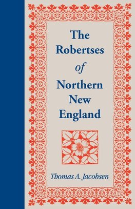 The Robertses of Northern New England