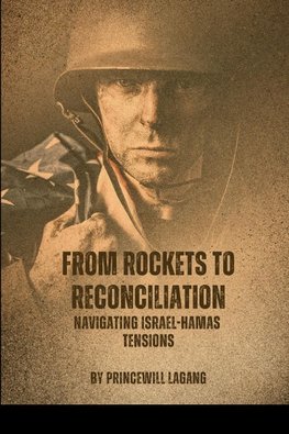 From Rockets to Reconciliation