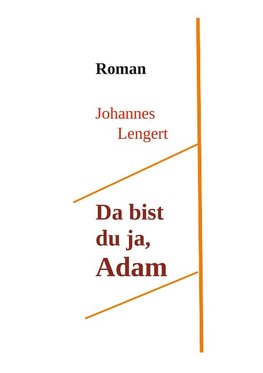 Da bist du ja, Adam