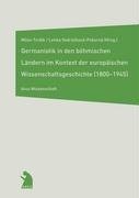 Germanistik in den böhmischen Ländern im Kontext der europäischen Wissenschaftsgeschichte (1800-1845)