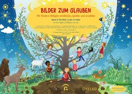 Bilder zum Glauben. Mit Kindern Religion entdecken, spielen und erzählen