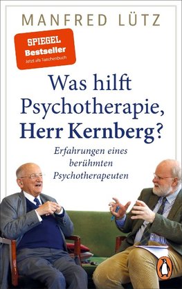 Was hilft Psychotherapie, Herr Kernberg?