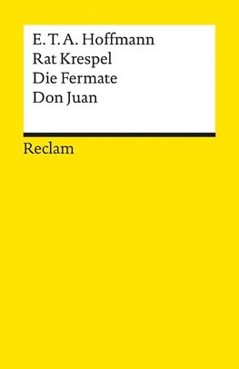 Rat Krespel. Die Fermate. Don Juan