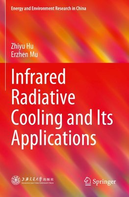 Infrared Radiative Cooling and Its Applications