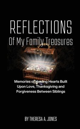 Reflections of My Family Treasures