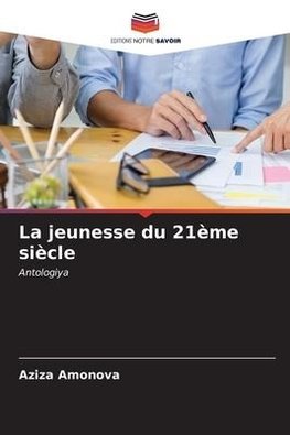 La jeunesse du 21ème siècle