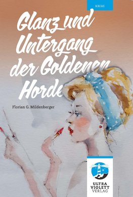 Glanz und Untergang der Goldenen Horde