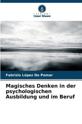 Magisches Denken in der psychologischen Ausbildung und im Beruf