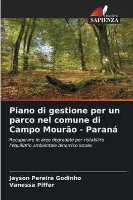 Piano di gestione per un parco nel comune di Campo Mourão - Paraná