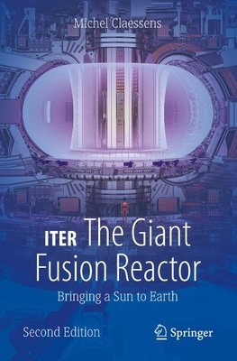 ITER: The Giant Fusion Reactor