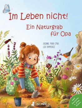 Im Leben nicht! Oder wie Opa sein Naturgrab bekommt