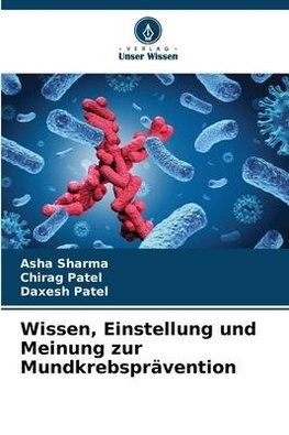 Wissen, Einstellung und Meinung zur Mundkrebsprävention