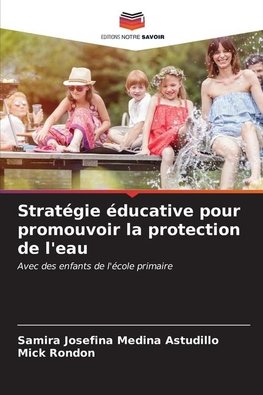 Stratégie éducative pour promouvoir la protection de l'eau