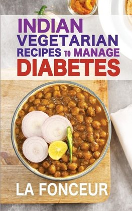 Indian Vegetarian Recipes to Manage Diabetes (Black and White Print)