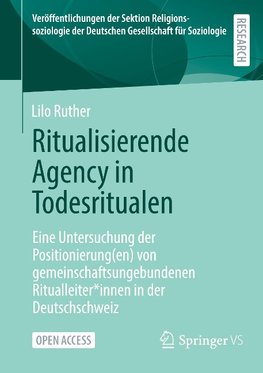 Ritualisierende Agency in Todesritualen