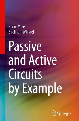 Passive and Active Circuits by Example