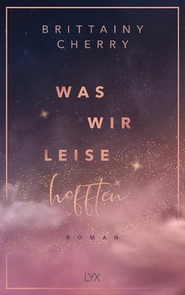 Was wir leise hofften