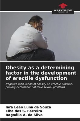 Obesity as a determining factor in the development of erectile dysfunction