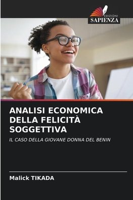 ANALISI ECONOMICA DELLA FELICITÀ SOGGETTIVA