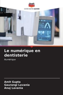 Le numérique en dentisterie